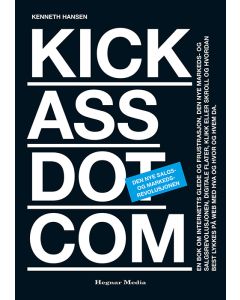 KickassDotCom - Den nye salgs- og markedsrevolusjonen